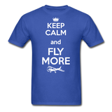 Keep Calm And Fly More - White - Unisex Classic T-Shirt - royal blue