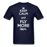Keep Calm And Fly More - White - Unisex Classic T-Shirt - navy