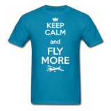 Keep Calm And Fly More - White - Unisex Classic T-Shirt - turquoise