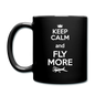 Keep Calm And Fly More - White - Full Color Mug - black