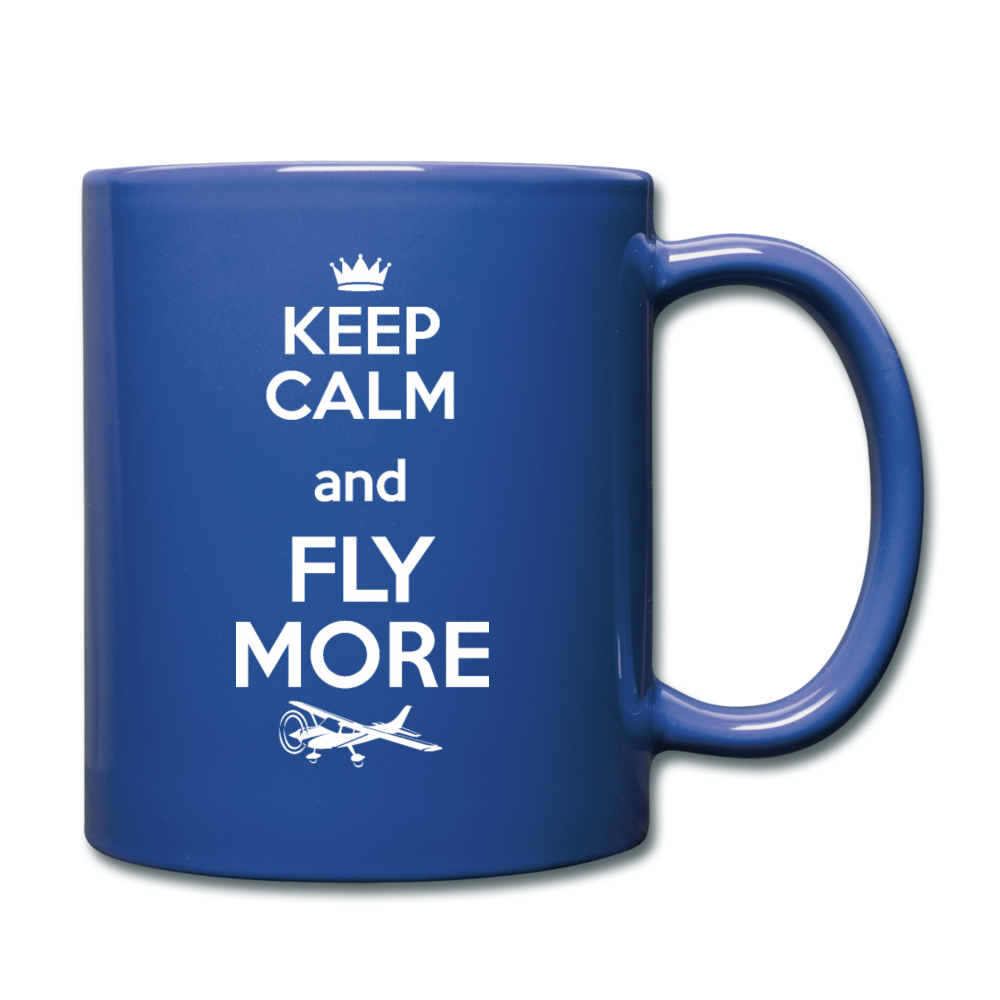 Keep Calm And Fly More - White - Full Color Mug - royal blue