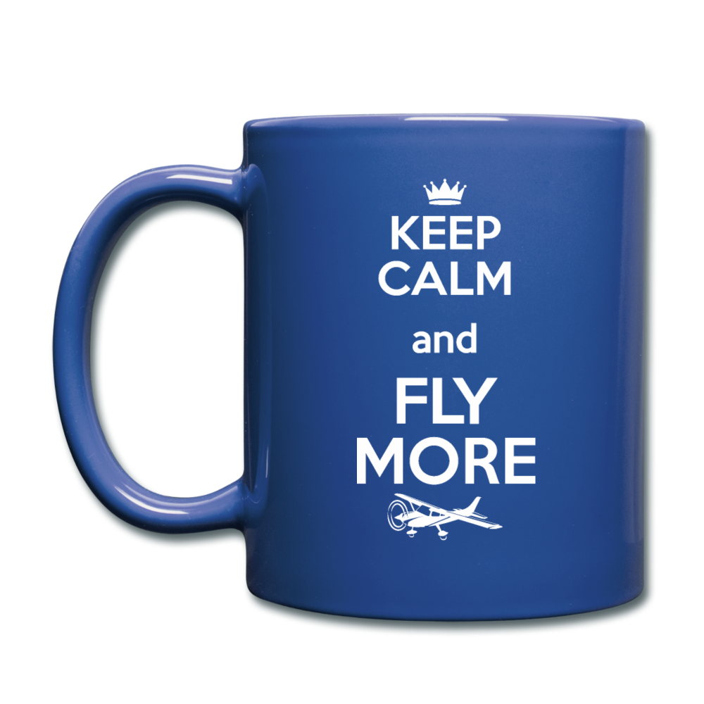 Keep Calm And Fly More - White - Full Color Mug - royal blue