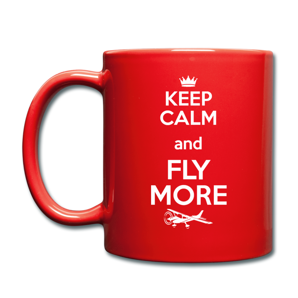 Keep Calm And Fly More - White - Full Color Mug - red