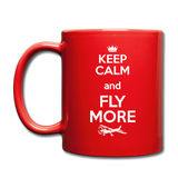 Keep Calm And Fly More - White - Full Color Mug - red