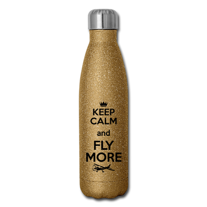 Keep Calm And Fly More - Black - Insulated Stainless Steel Water Bottle - gold glitter