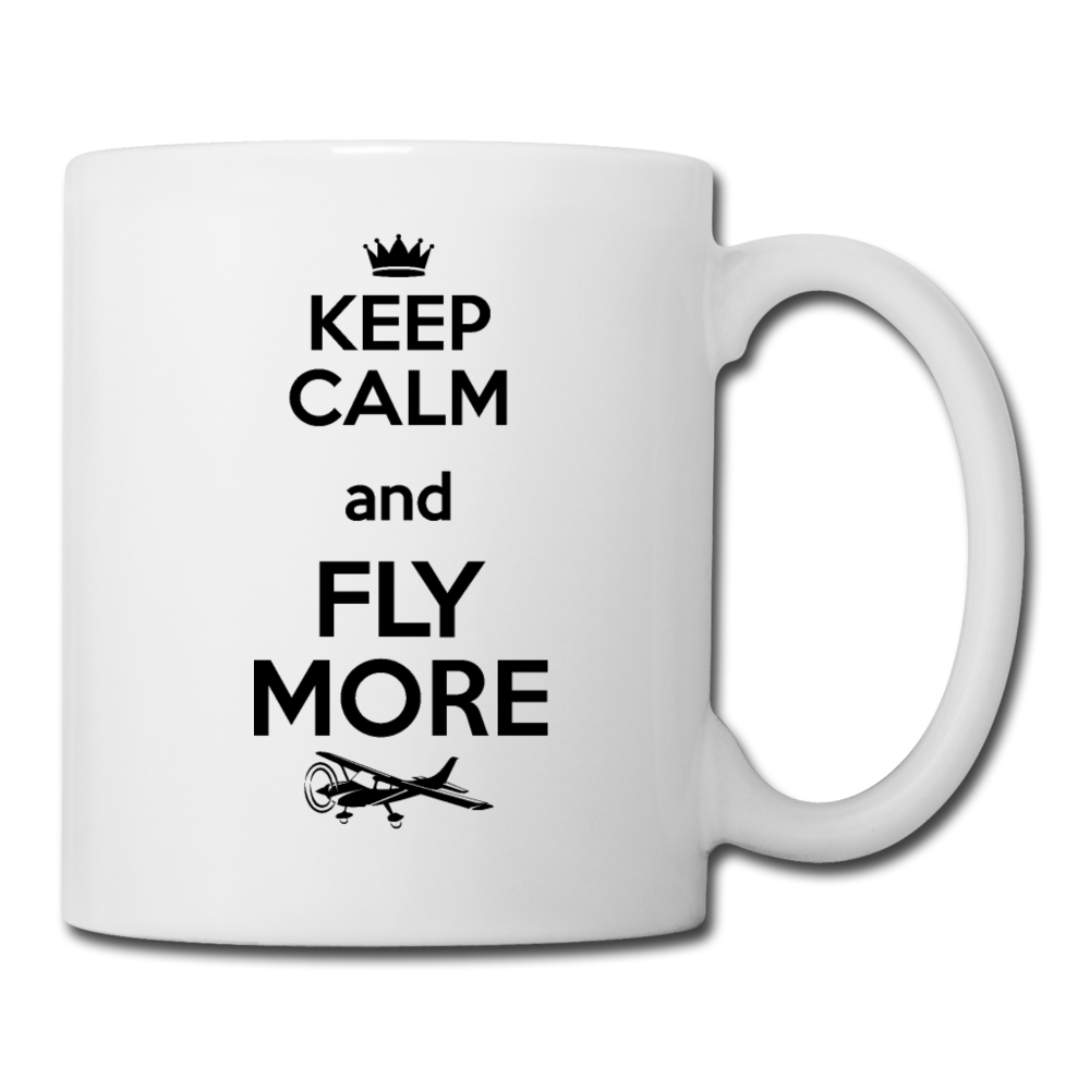 Keep Calm And Fly More - Black - Coffee/Tea Mug - white