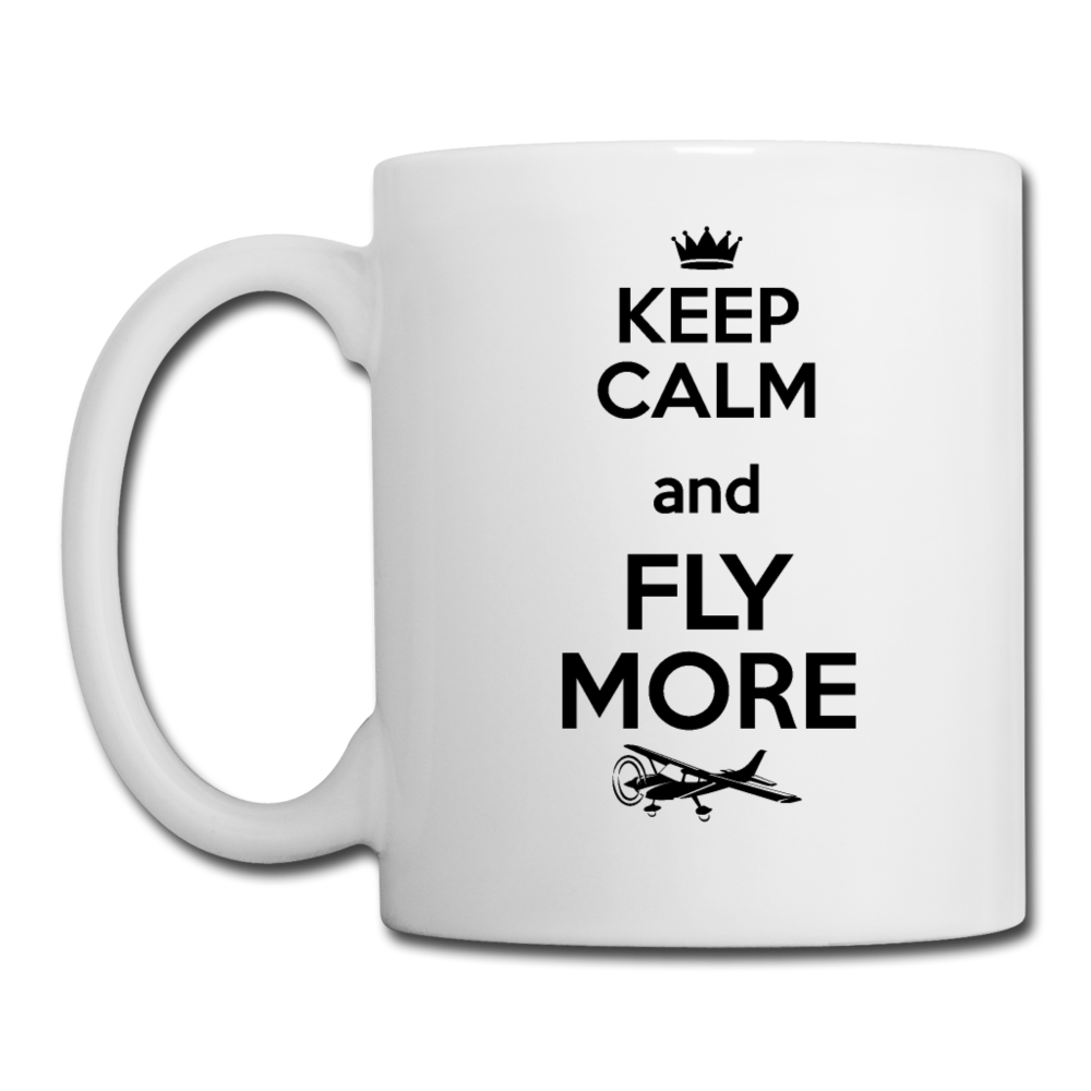 Keep Calm And Fly More - Black - Coffee/Tea Mug - white