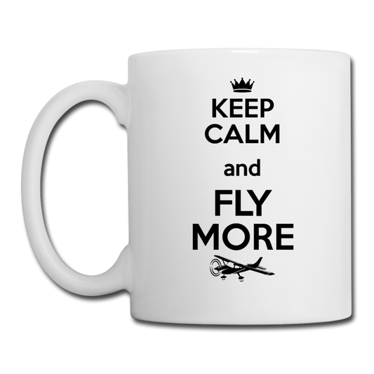 Keep Calm And Fly More - Black - Coffee/Tea Mug - white