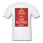 Keep Calm And Go Flying - Red - Unisex Classic T-Shirt - white