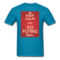 Keep Calm And Go Flying - Red - Unisex Classic T-Shirt - turquoise