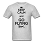 Keep Calm And Go Flying - Black - Unisex Classic T-Shirt - heather gray