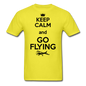 Keep Calm And Go Flying - Black - Unisex Classic T-Shirt - yellow