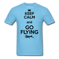 Keep Calm And Go Flying - Black - Unisex Classic T-Shirt - aquatic blue