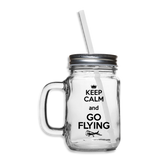 Keep Calm And Go Flying - Black - Mason Jar - clear