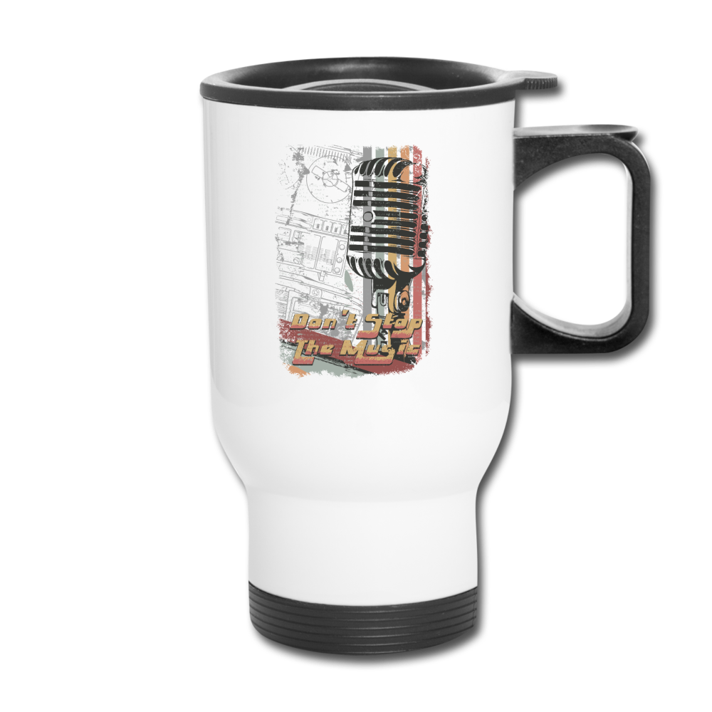 Don't Stop The Music - Travel Mug - white