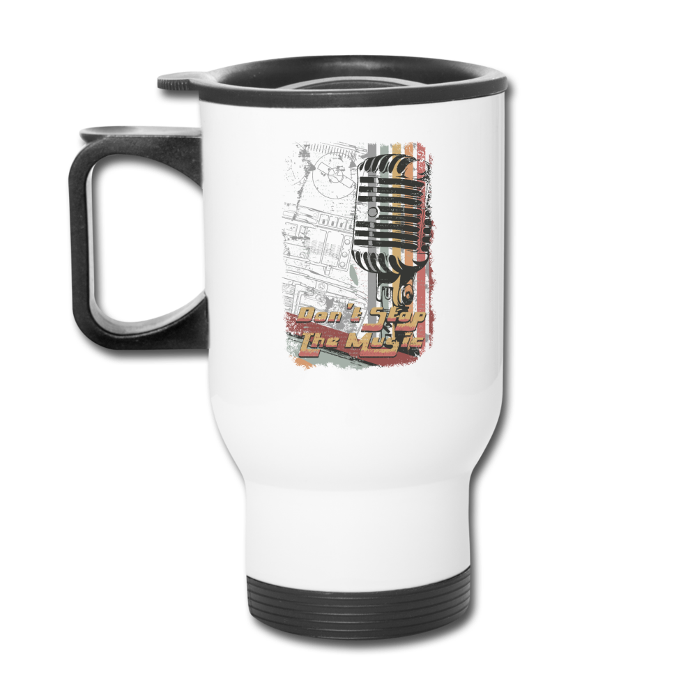 Don't Stop The Music - Travel Mug - white