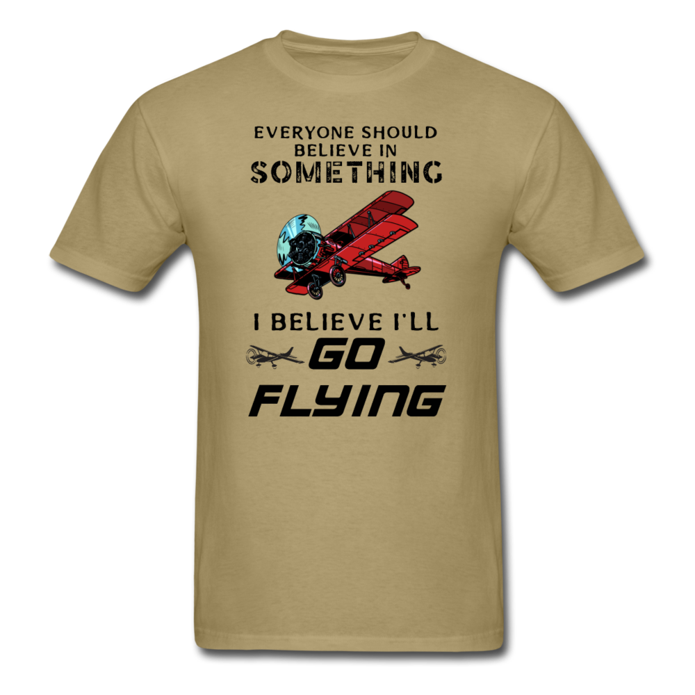 Believe In Something - Go Flying - Unisex Classic T-Shirt - khaki