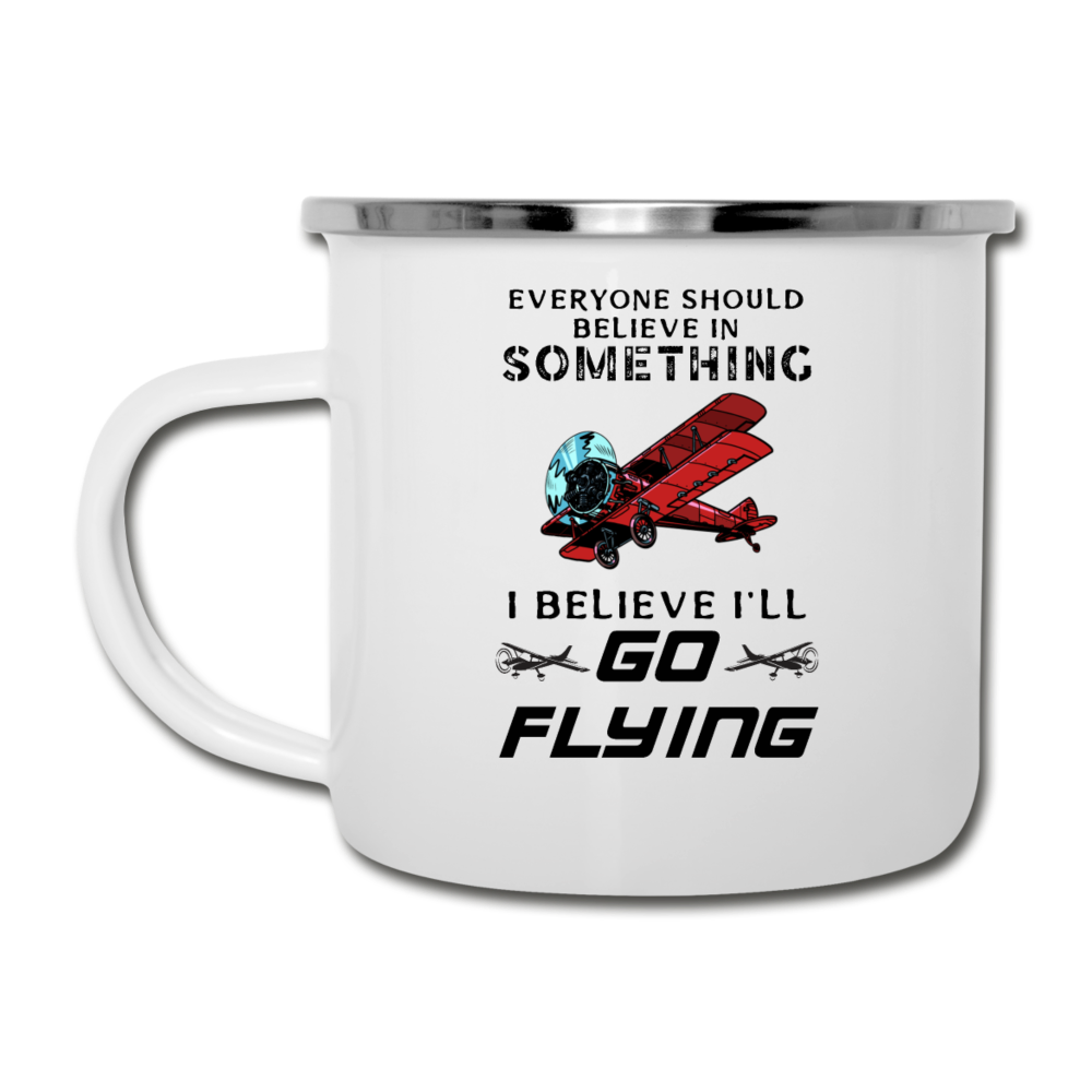 Believe In Something - Go Flying - Camper Mug - white