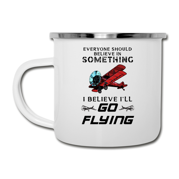 Believe In Something - Go Flying - Camper Mug - white