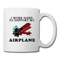 I Work Hard To Support My Airplane - Red - Coffee/Tea Mug - white