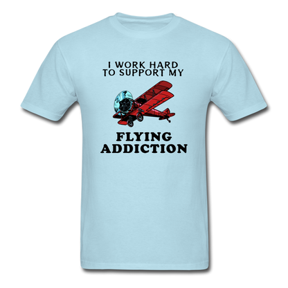 I Work Hard To Support My Flying Addiction - Unisex Classic T-Shirt - powder blue