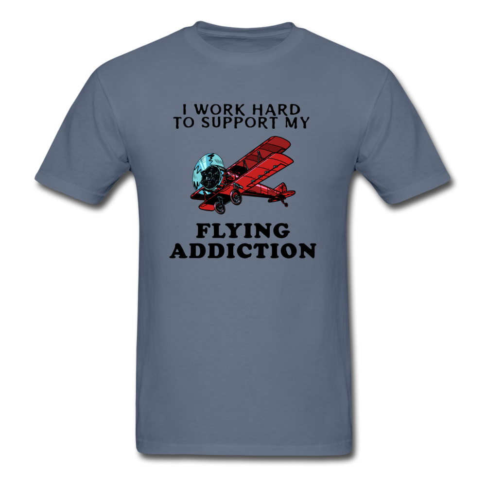 I Work Hard To Support My Flying Addiction - Unisex Classic T-Shirt - denim