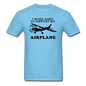 I Work Hard To Support My Airplane - Black - Unisex Classic T-Shirt - aquatic blue