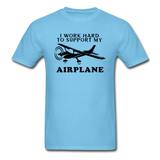 I Work Hard To Support My Airplane - Black - Unisex Classic T-Shirt - aquatic blue