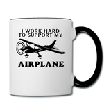 I Work Hard To Support My Airplane - Black - Contrast Coffee Mug - white/black
