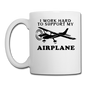 I Work Hard To Support My Airplane - Black - Coffee/Tea Mug - white