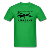 I Work Hard - Airplane Better Life - Black - Unisex Classic T-Shirt - bright green