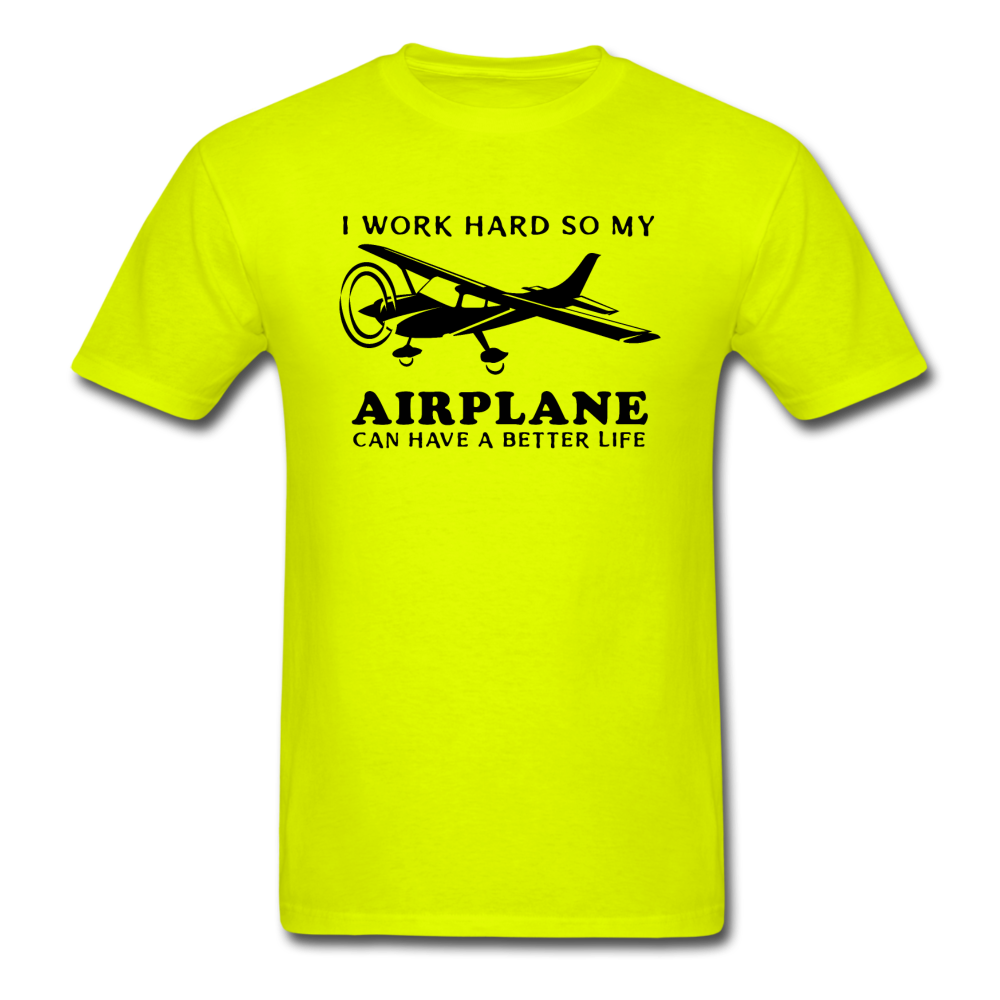 I Work Hard - Airplane Better Life - Black - Unisex Classic T-Shirt - safety green