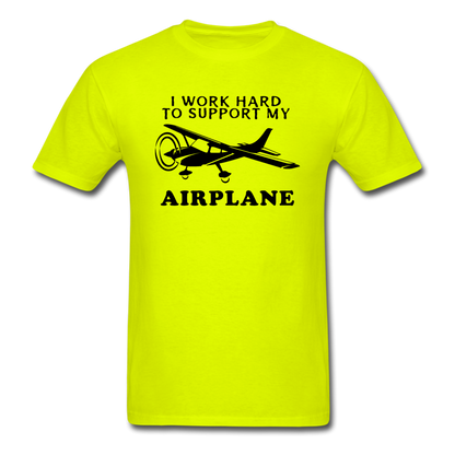 I Work Hard To Support My Airplane - Black - Unisex Classic T-Shirt - safety green