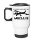 I Work Hard - Airplane Better Life - Black - Travel Mug - white