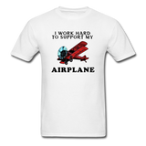 I Work Hard To Support My Airplane - Red - Unisex Classic T-Shirt - white