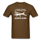 I Work Hard To Support My Airplane - White - Unisex Classic T-Shirt - brown