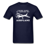 I Work Hard To Support My Airplane - White - Unisex Classic T-Shirt - navy
