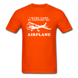 I Work Hard To Support My Airplane - White - Unisex Classic T-Shirt - orange