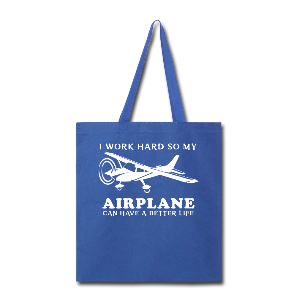 I Work Hard - Airplane Better Life - White - Tote Bag - royal blue