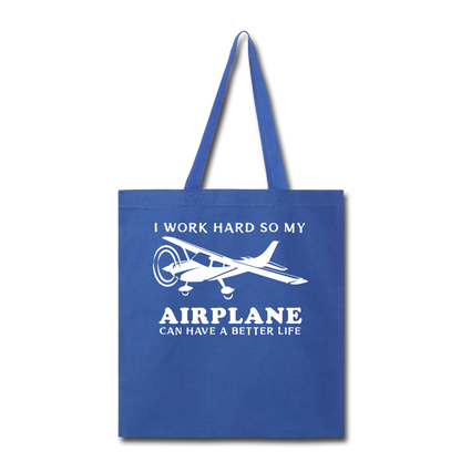 I Work Hard - Airplane Better Life - White - Tote Bag - royal blue