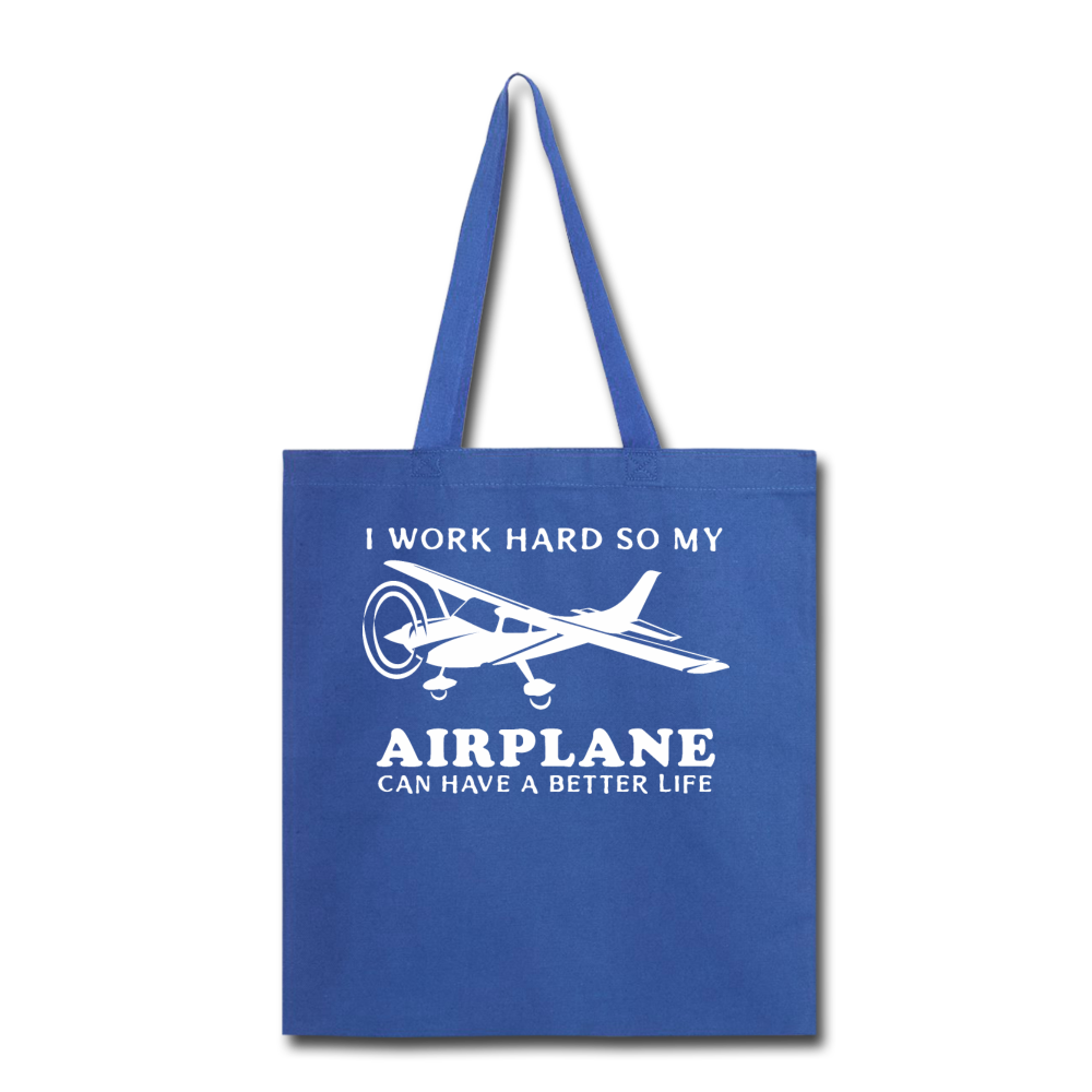 I Work Hard - Airplane Better Life - White - Tote Bag - royal blue