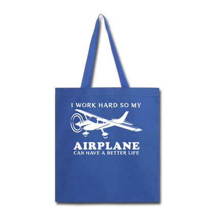 I Work Hard - Airplane Better Life - White - Tote Bag - royal blue