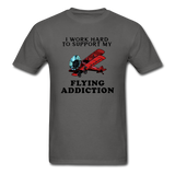 I Work Hard To Support My Flying Addiction - Unisex Classic T-Shirt - charcoal