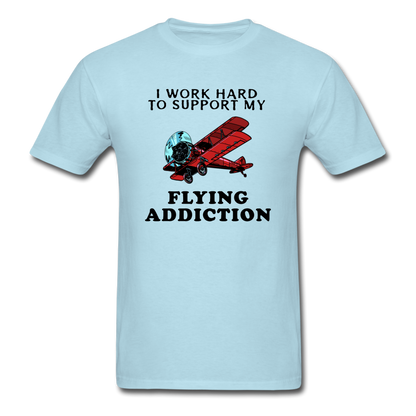 I Work Hard To Support My Flying Addiction - Unisex Classic T-Shirt - powder blue