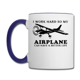 I Work Hard - Airplane Better Life - Black - Contrast Coffee Mug - white/cobalt blue