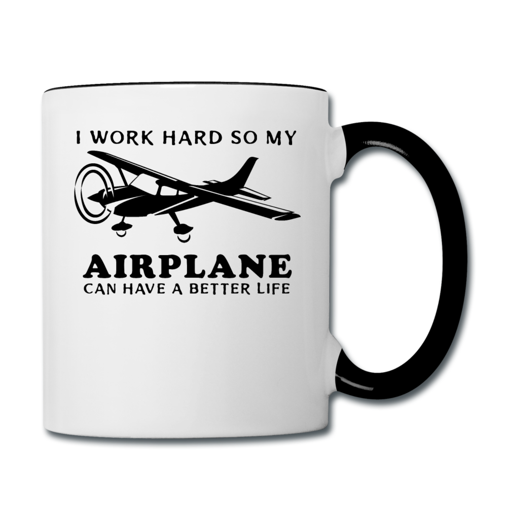 I Work Hard - Airplane Better Life - Black - Contrast Coffee Mug - white/black