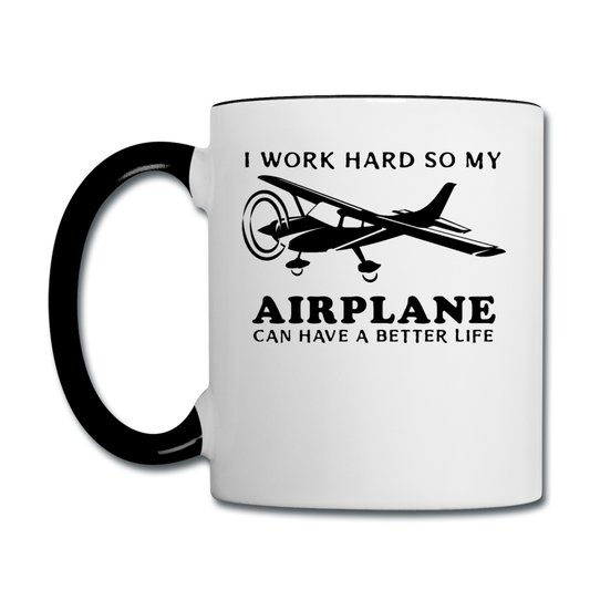 I Work Hard - Airplane Better Life - Black - Contrast Coffee Mug - white/black