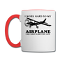 I Work Hard - Airplane Better Life - Black - Contrast Coffee Mug - white/red