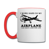 I Work Hard - Airplane Better Life - Black - Contrast Coffee Mug - white/red
