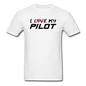 I Love My Pilot v1 - Unisex Classic T-Shirt - white